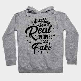 Ring Truth Revolution - Wrestling is Real People are Fake Hoodie